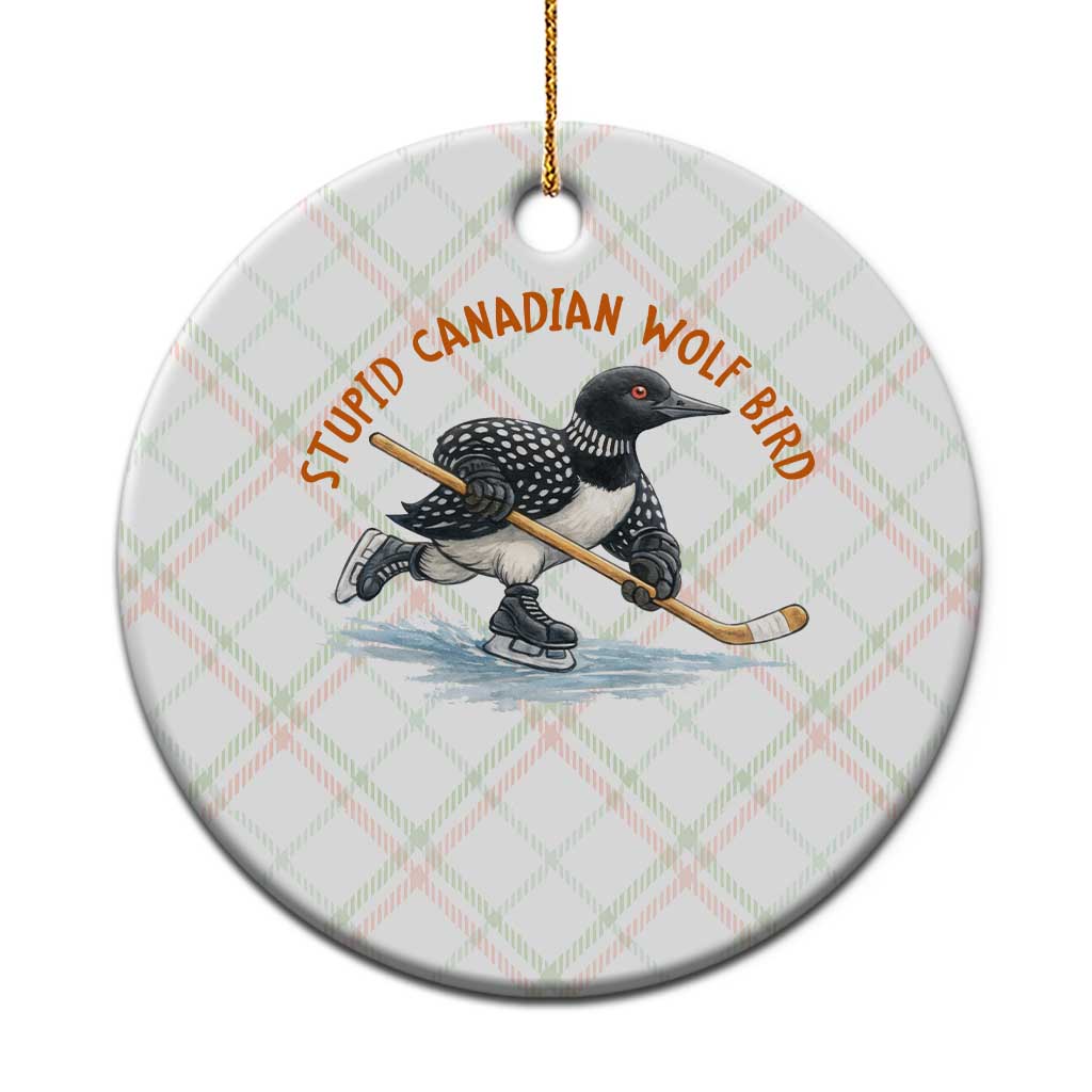 Stupid Canadian Wolf Bird Ceramic Ornament Funny Romance Hockey Fan LGBTQ+