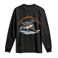 Stupid Canadian Wolf Bird Long Sleeve Shirt Funny Romance Hockey Fan LGBTQ+
