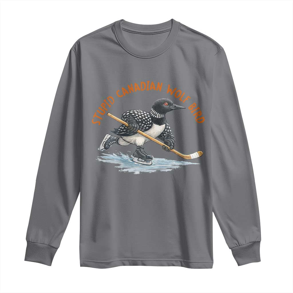 Stupid Canadian Wolf Bird Long Sleeve Shirt Funny Romance Hockey Fan LGBTQ+
