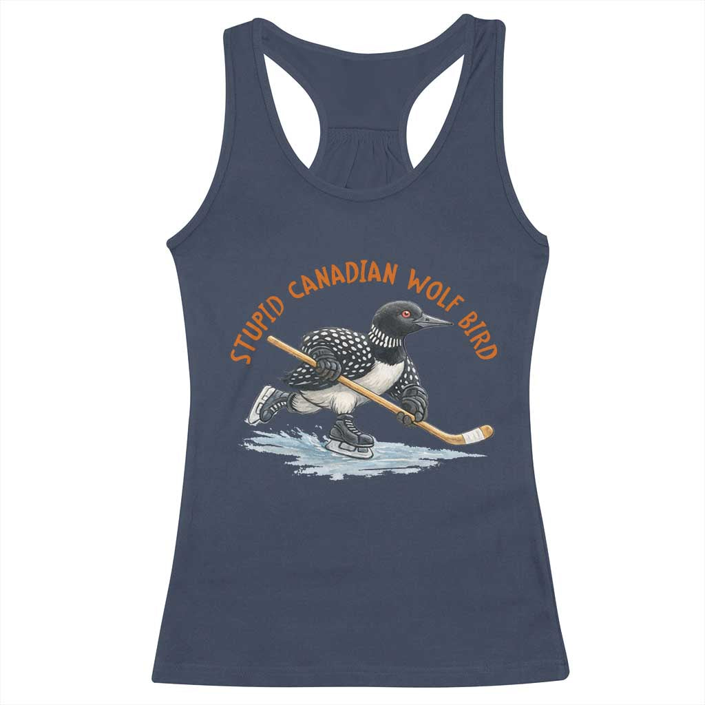 Stupid Canadian Wolf Bird Racerback Tank Top Funny Romance Hockey Fan LGBTQ+