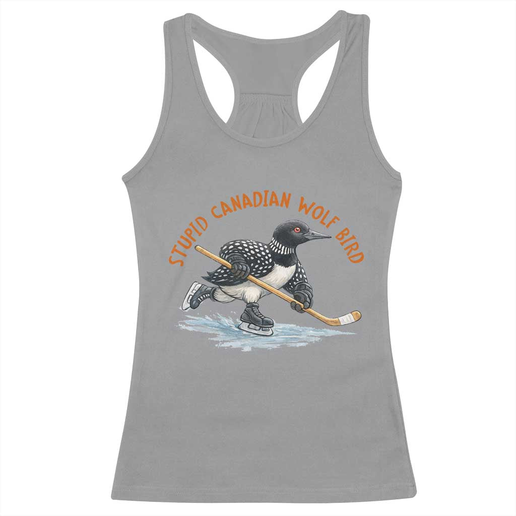 Stupid Canadian Wolf Bird Racerback Tank Top Funny Romance Hockey Fan LGBTQ+