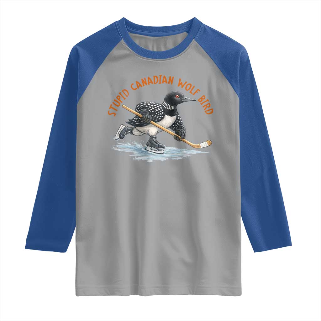 Stupid Canadian Wolf Bird Raglan Shirt Funny Romance Hockey Fan LGBTQ+