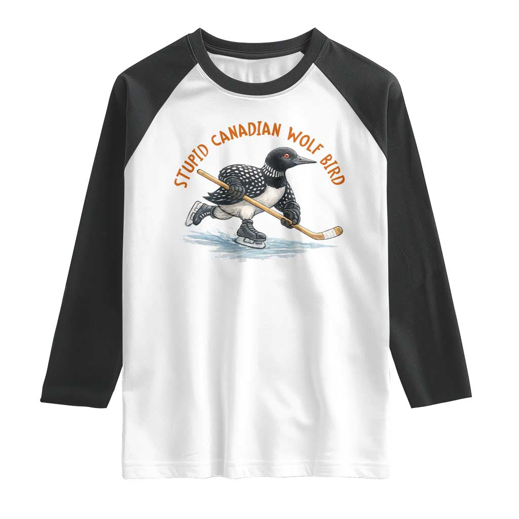 Stupid Canadian Wolf Bird Raglan Shirt Funny Romance Hockey Fan LGBTQ+
