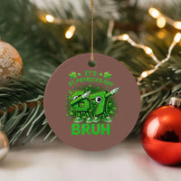 Its St Patricks Day 67 Bruh Ceramic Ornament Funny Shamrock Six Seven 6 7 Meme Gen Alpha
