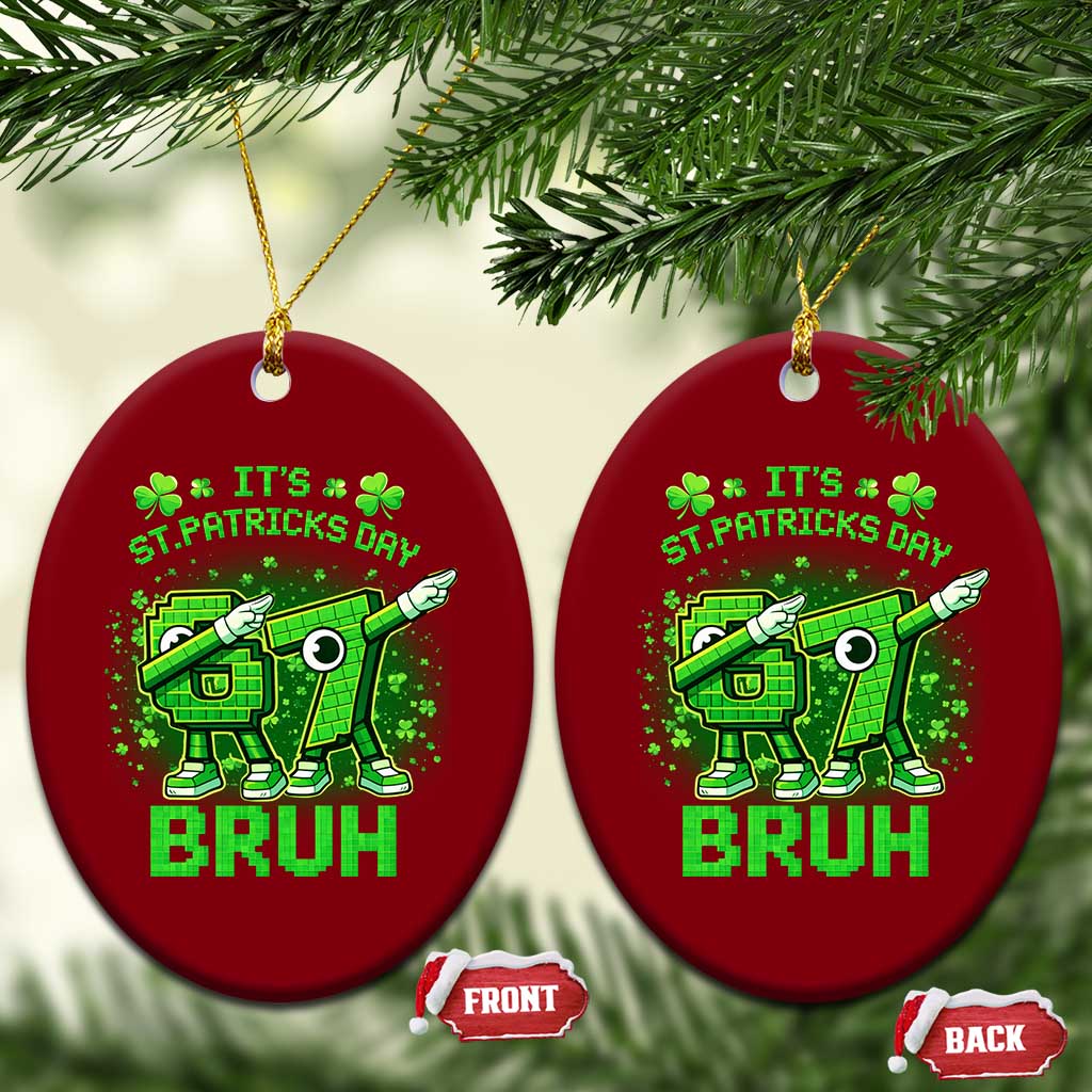 Its St Patricks Day 67 Bruh Ceramic Ornament Funny Shamrock Six Seven 6 7 Meme Gen Alpha