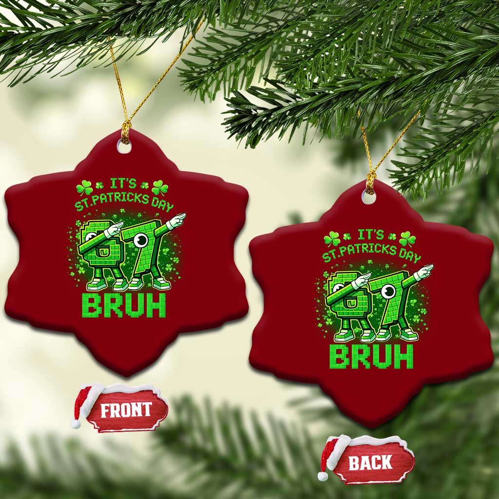 Its St Patricks Day 67 Bruh Ceramic Ornament Funny Shamrock Six Seven 6 7 Meme Gen Alpha