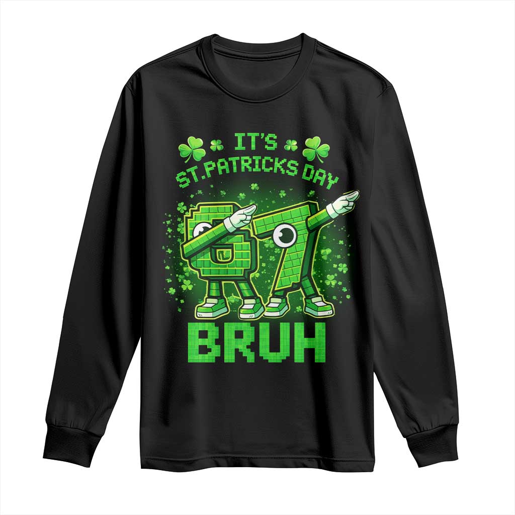Its St Patricks Day 67 Bruh Long Sleeve Shirt Funny Shamrock Six Seven 6 7 Meme Gen Alpha