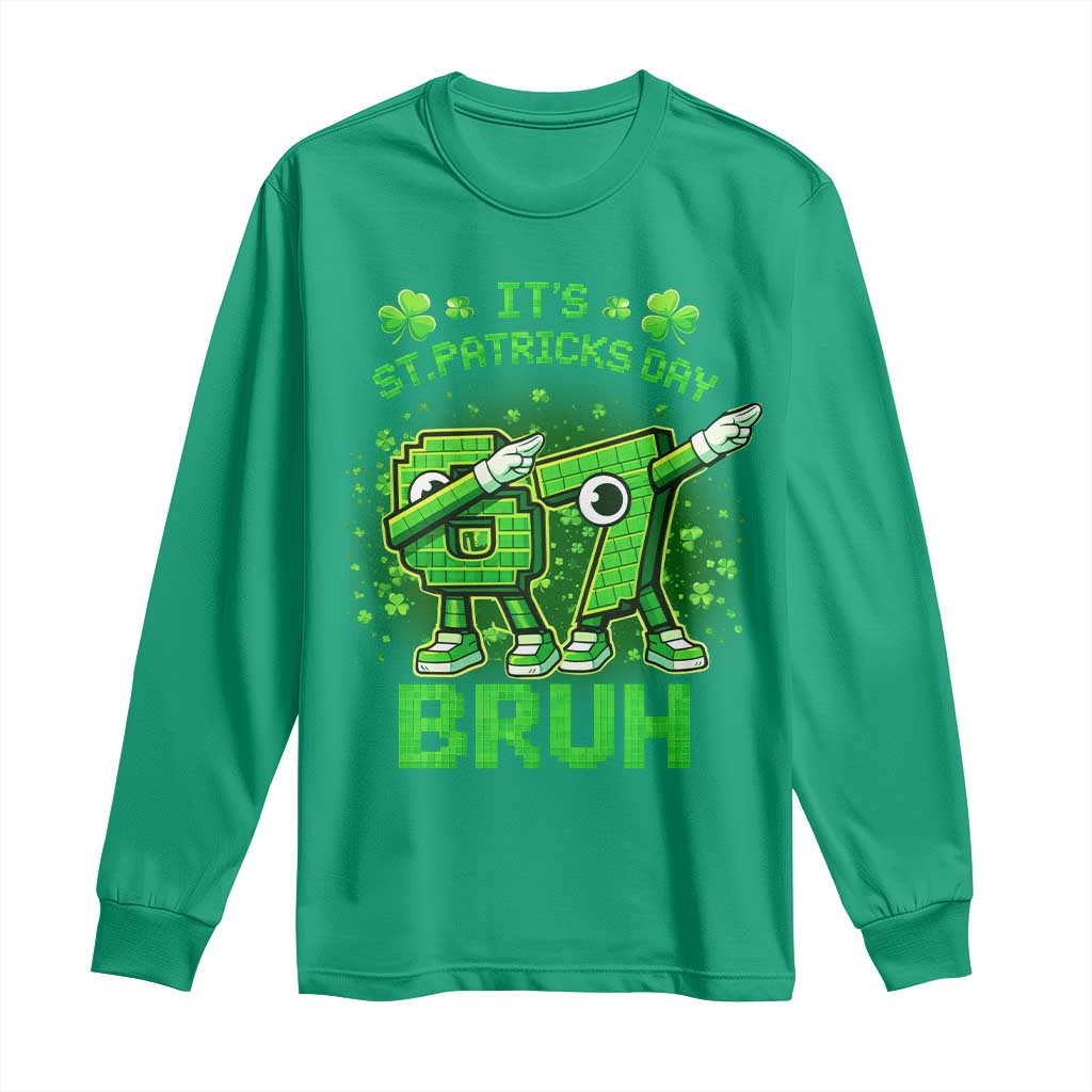 Its St Patricks Day 67 Bruh Long Sleeve Shirt Funny Shamrock Six Seven 6 7 Meme Gen Alpha