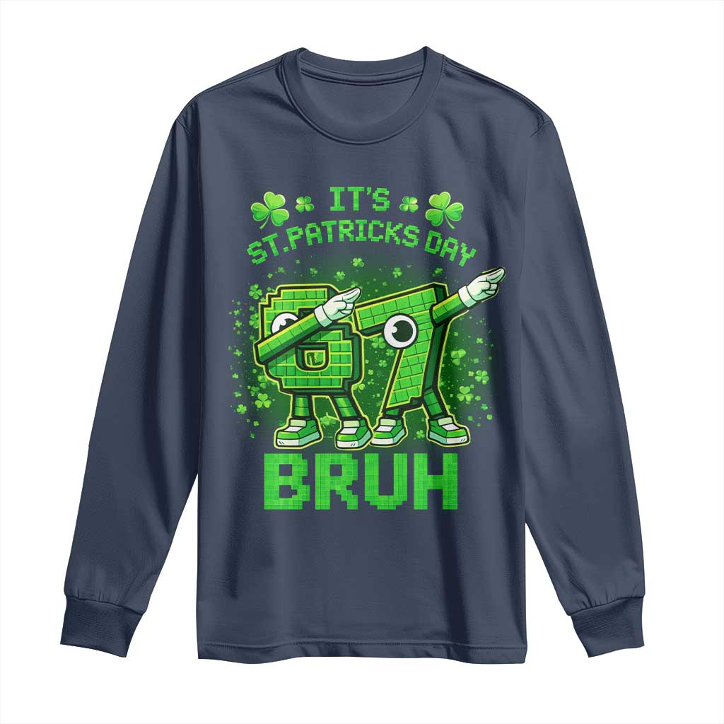 Its St Patricks Day 67 Bruh Long Sleeve Shirt Funny Shamrock Six Seven 6 7 Meme Gen Alpha