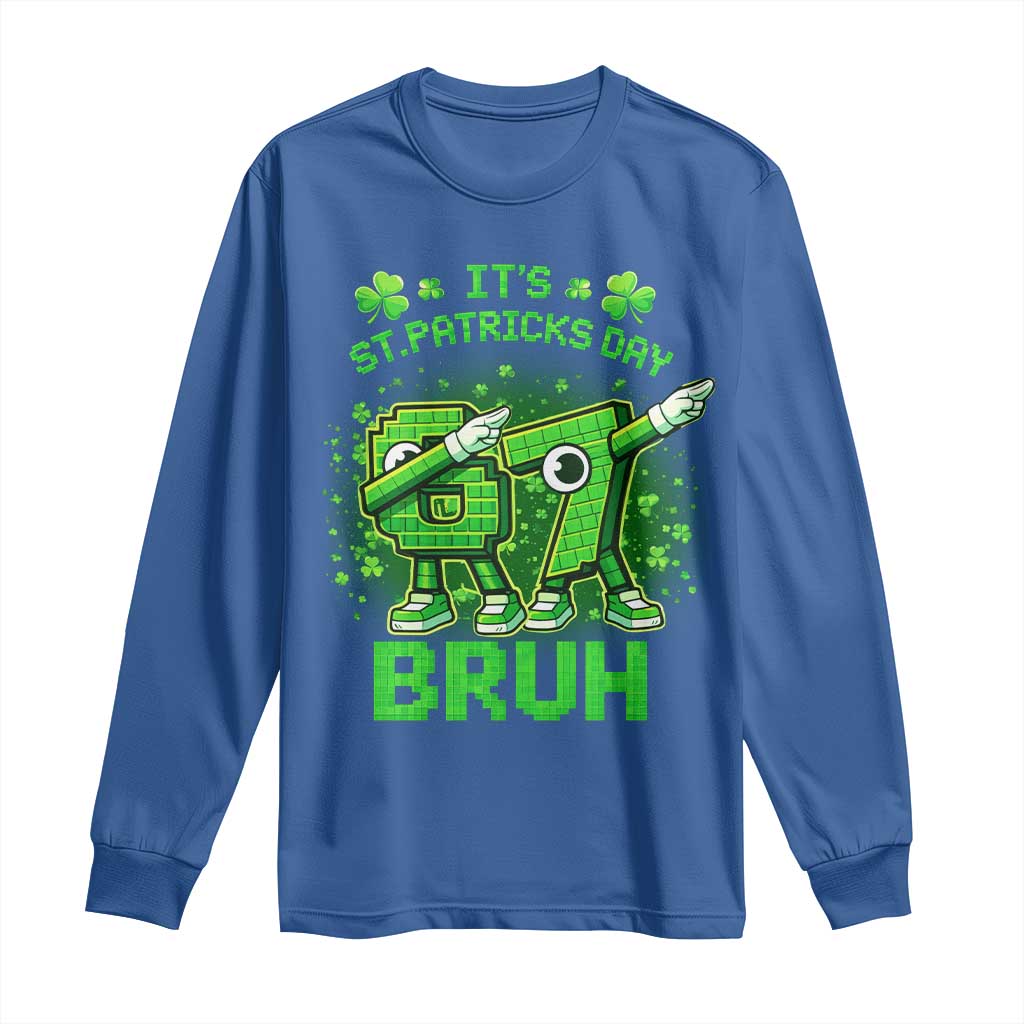 Its St Patricks Day 67 Bruh Long Sleeve Shirt Funny Shamrock Six Seven 6 7 Meme Gen Alpha