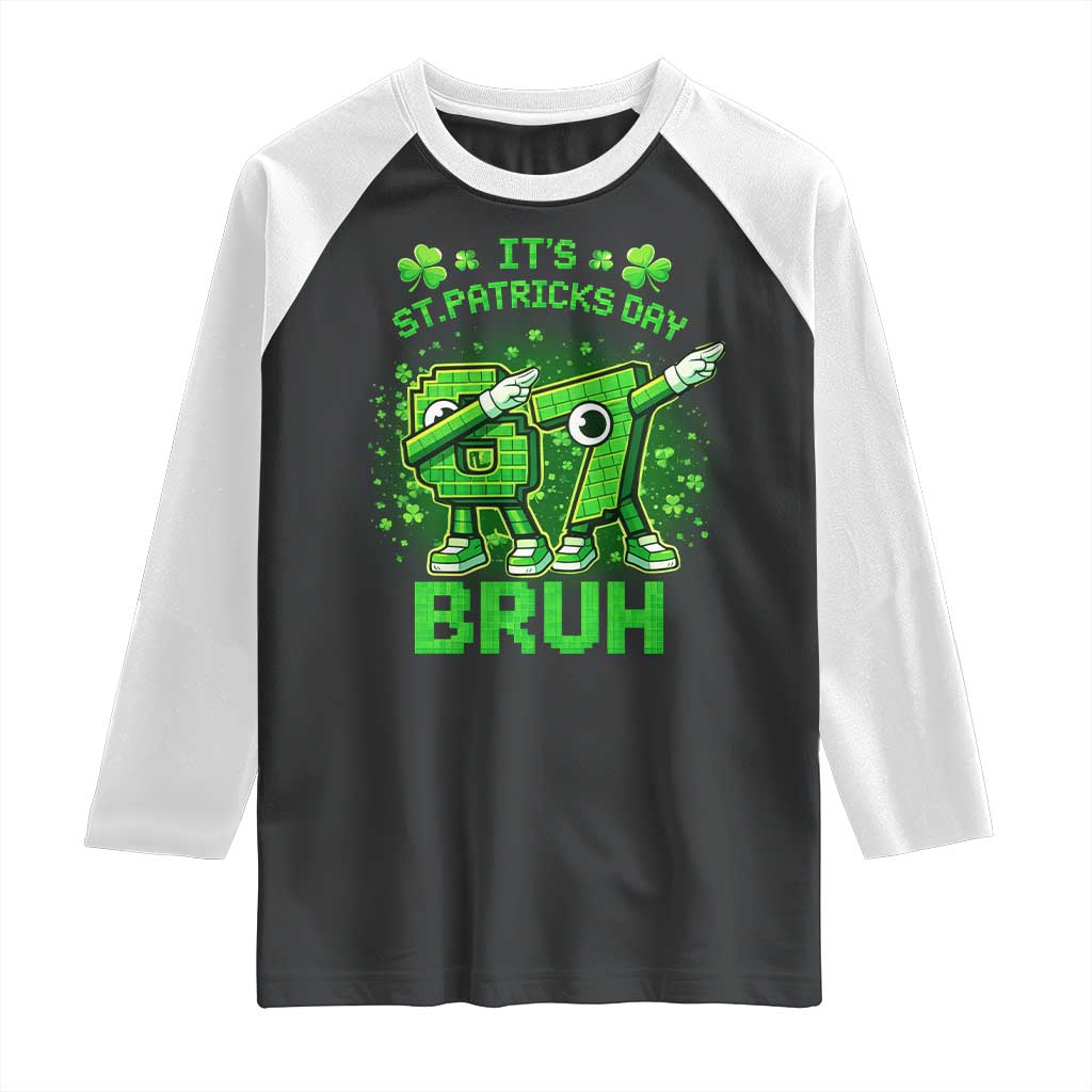 Its St Patricks Day 67 Bruh Raglan Shirt Funny Shamrock Six Seven 6 7 Meme Gen Alpha
