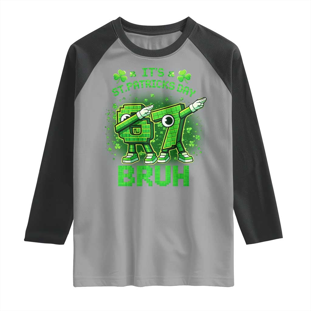 Its St Patricks Day 67 Bruh Raglan Shirt Funny Shamrock Six Seven 6 7 Meme Gen Alpha