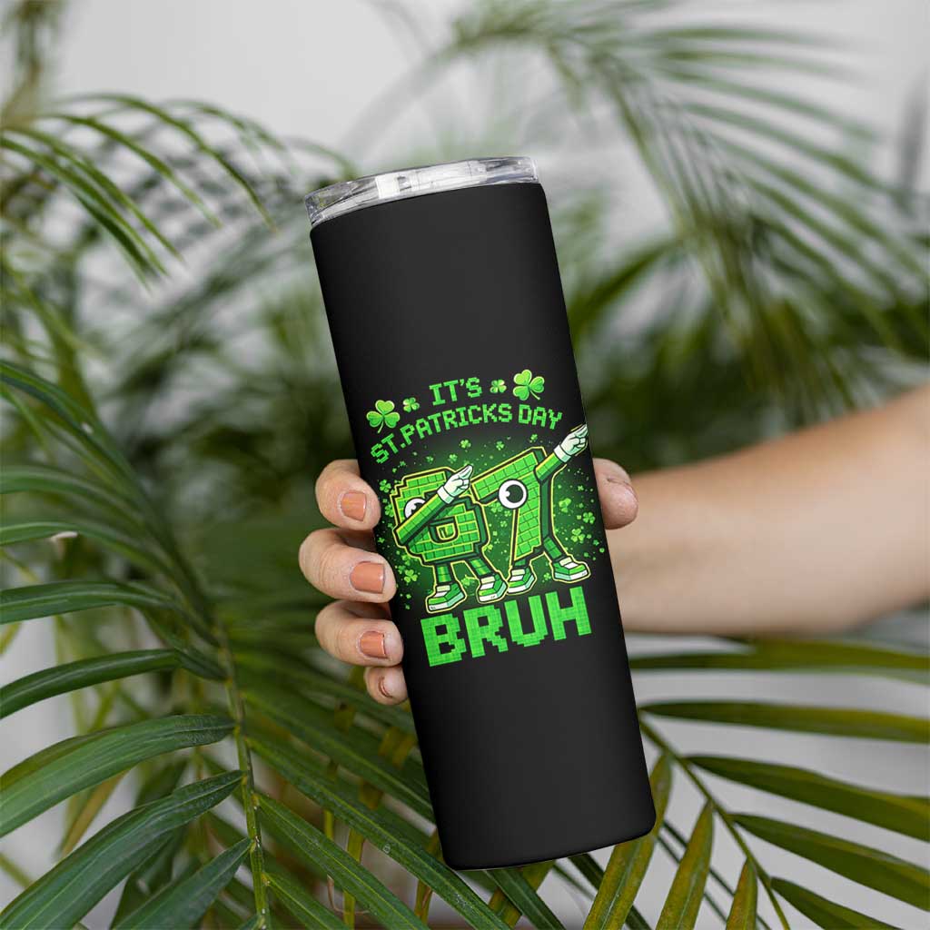 Its St Patricks Day 67 Bruh Skinny Tumbler Funny Shamrock Six Seven 6 7 Meme Gen Alpha