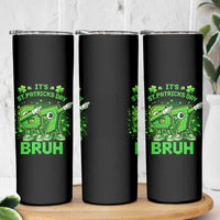 Its St Patricks Day 67 Bruh Skinny Tumbler Funny Shamrock Six Seven 6 7 Meme Gen Alpha