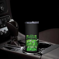 Its St Patricks Day 67 Bruh Skinny Tumbler Funny Shamrock Six Seven 6 7 Meme Gen Alpha