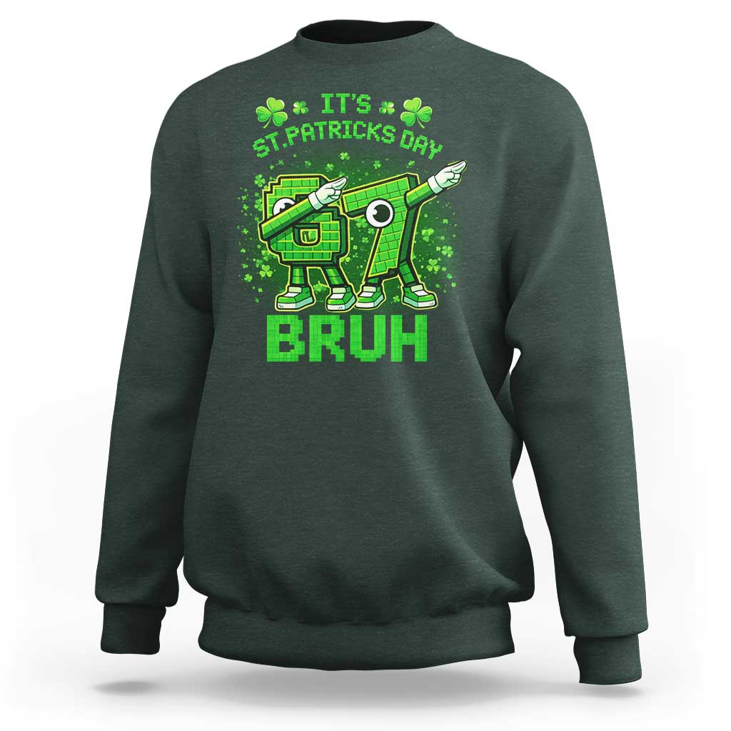 Its St Patricks Day 67 Bruh Sweatshirt Funny Shamrock Six Seven 6 7 Meme Gen Alpha