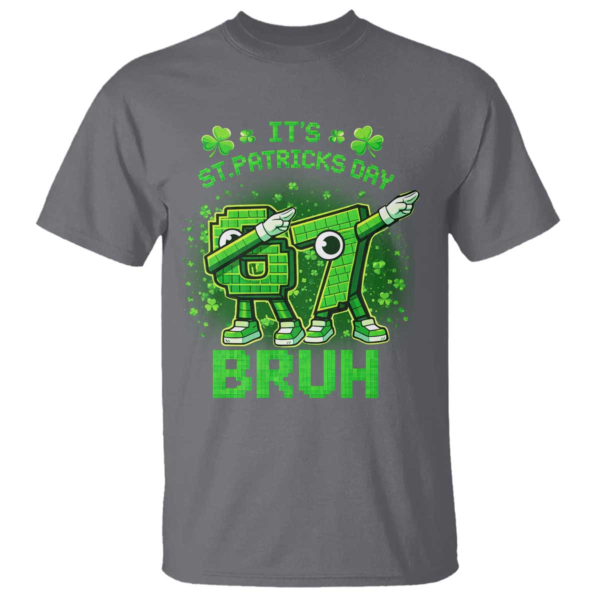Its St Patricks Day 67 Bruh T Shirt Funny Shamrock Six Seven 6 7 Meme Gen Alpha