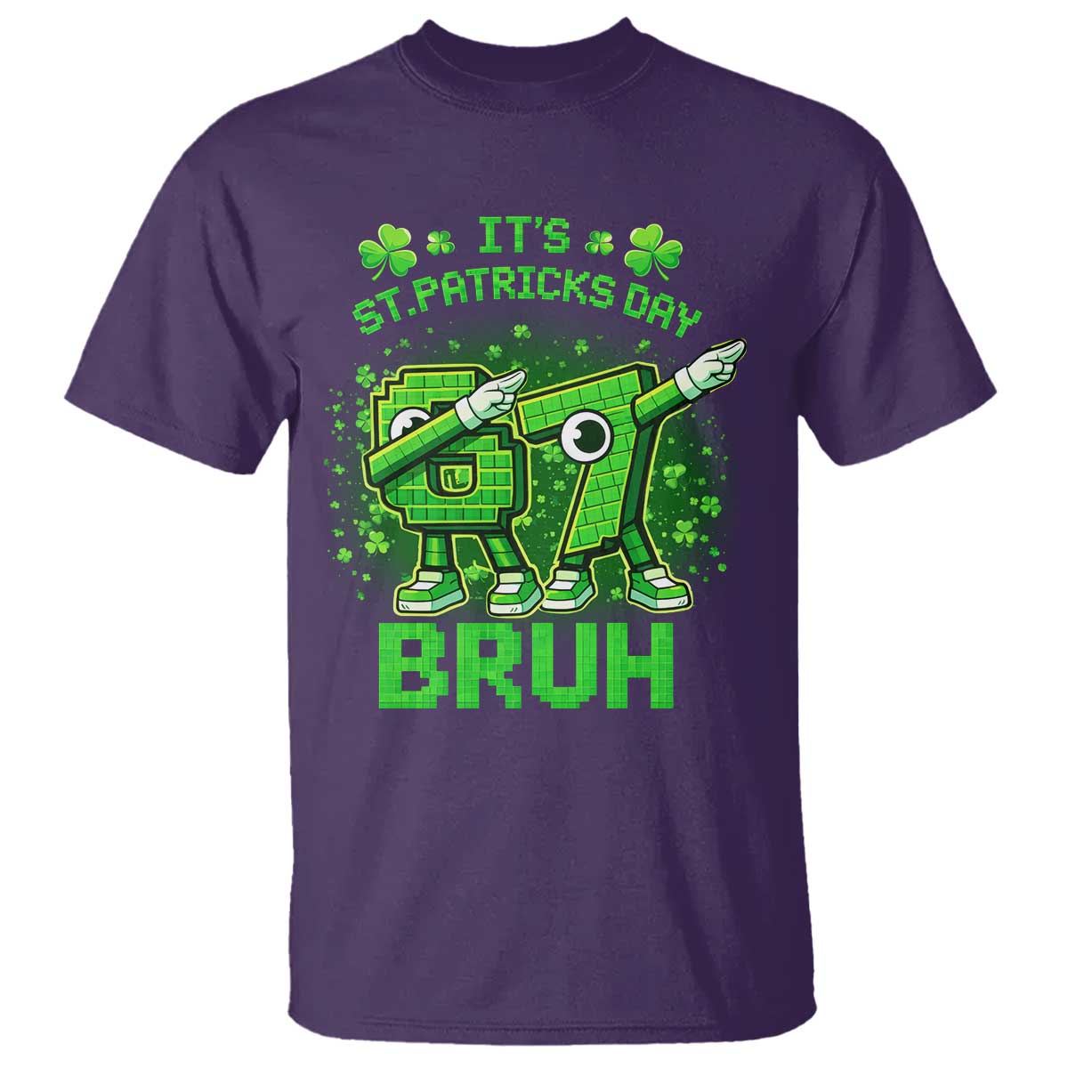 Its St Patricks Day 67 Bruh T Shirt Funny Shamrock Six Seven 6 7 Meme Gen Alpha