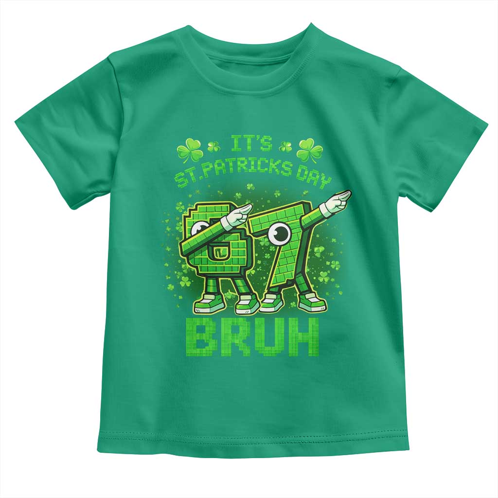 Its St Patricks Day 67 Bruh Toddler T Shirt Funny Shamrock Six Seven 6 7 Meme Gen Alpha