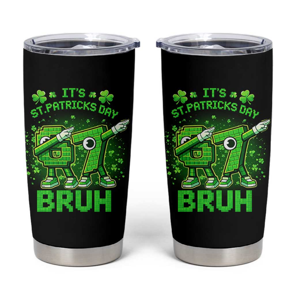 Its St Patricks Day 67 Bruh Tumbler Cup Funny Shamrock Six Seven 6 7 Meme Gen Alpha