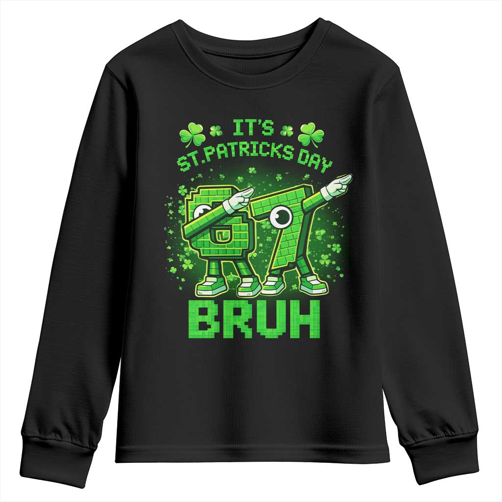 Its St Patricks Day 67 Bruh Youth Sweatshirt Funny Shamrock Six Seven 6 7 Meme Gen Alpha