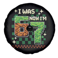 I Was 6 Now Im 7 Spare Tire Cover Funny Six Seven 7th Birthday 67 Gaming Meme
