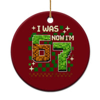 I Was 6 Now Im 7 Ceramic Ornament Funny Six Seven 7th Birthday 67 Gaming Meme