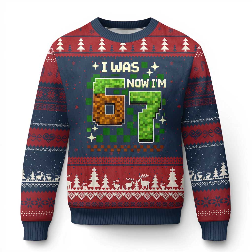 I Was 6 Now Im 7 Ugly Christmas Sweater Funny Six Seven 7th Birthday 67 Gaming Meme