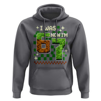 I Was 6 Now Im 7 Hoodie Funny Six Seven 7th Birthday 67 Gaming Meme