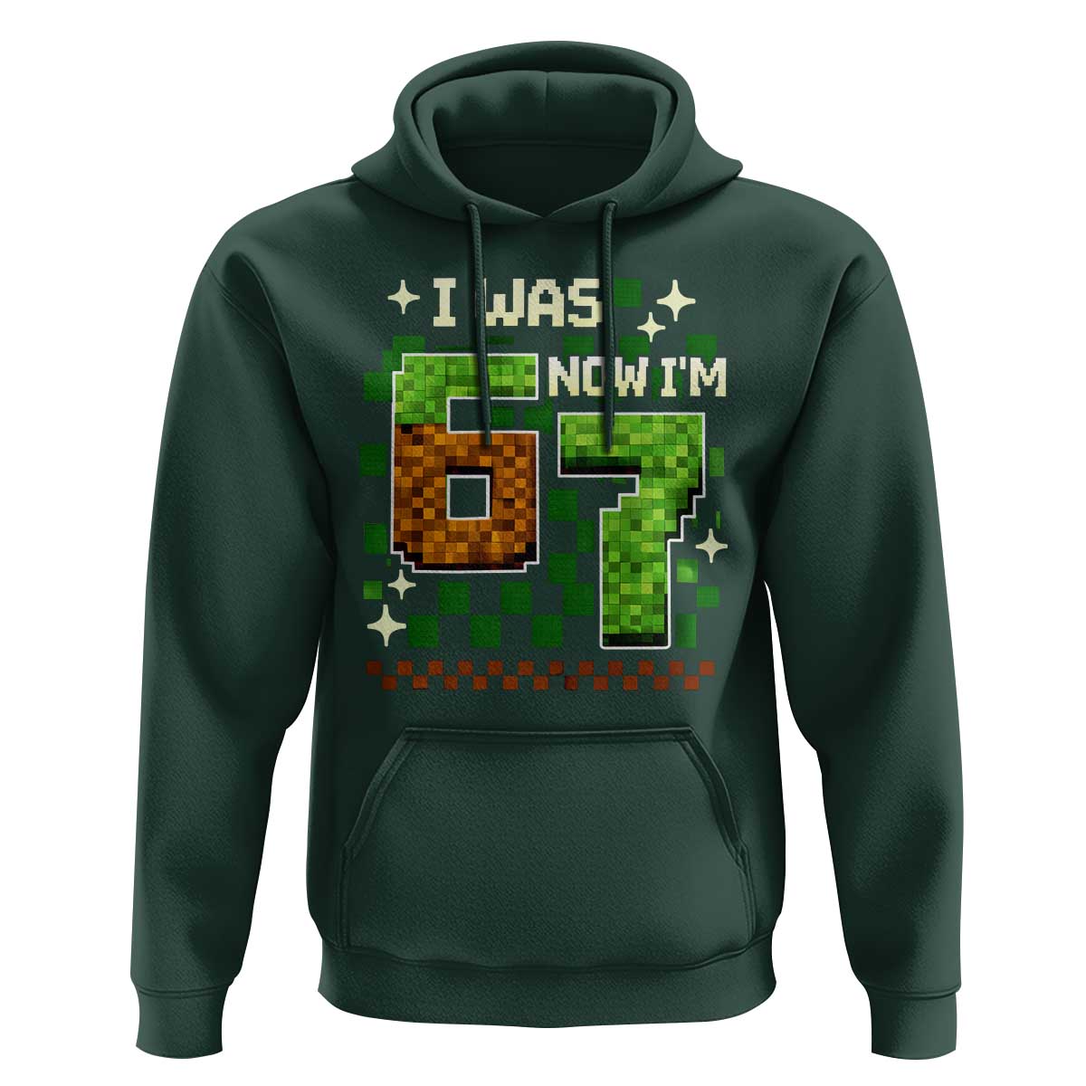 I Was 6 Now Im 7 Hoodie Funny Six Seven 7th Birthday 67 Gaming Meme