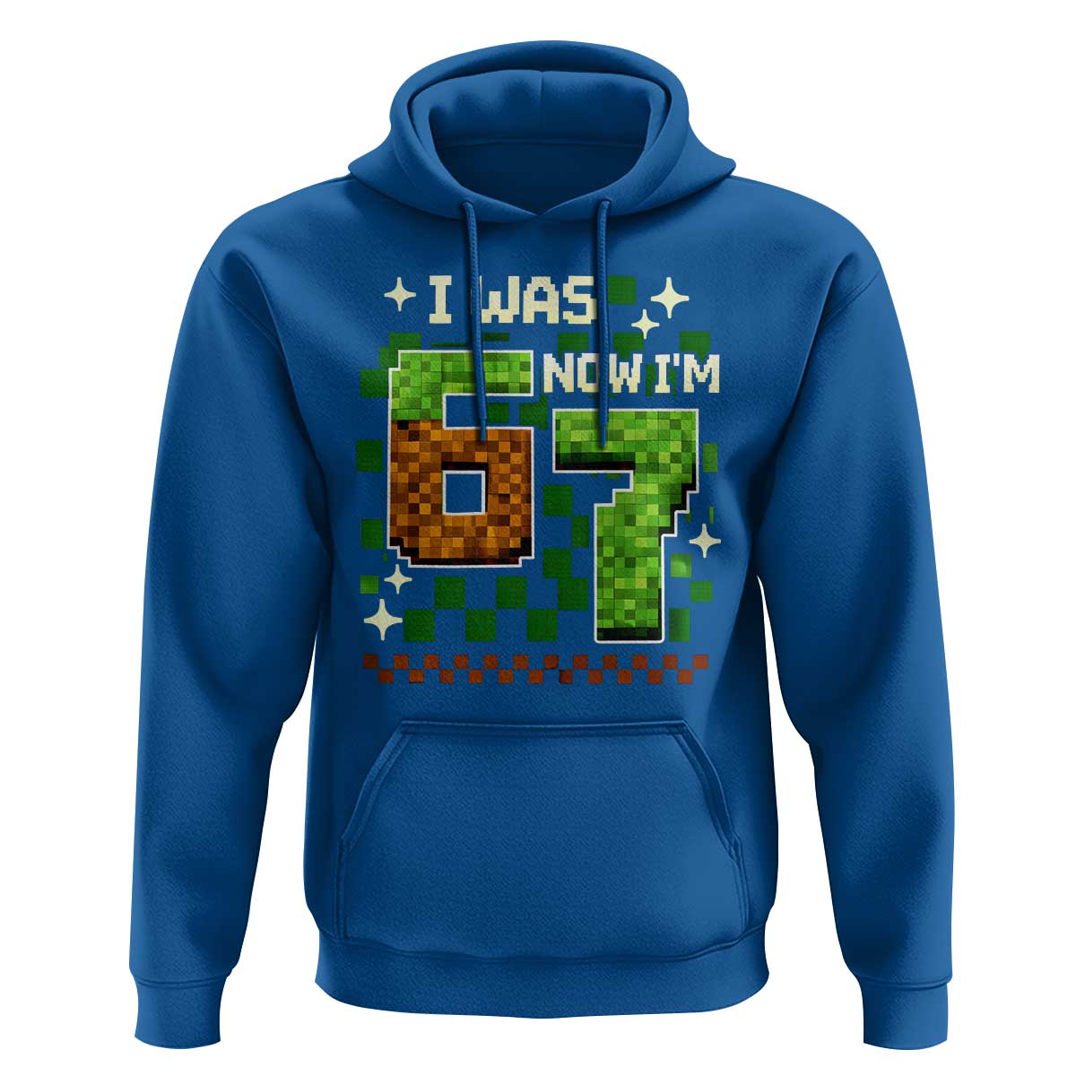 I Was 6 Now Im 7 Hoodie Funny Six Seven 7th Birthday 67 Gaming Meme