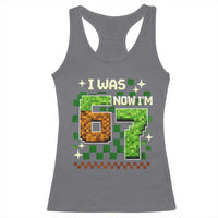 I Was 6 Now Im 7 Racerback Tank Top Funny Six Seven 7th Birthday 67 Gaming Meme