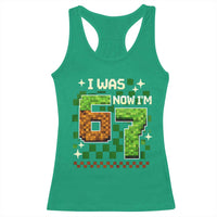 I Was 6 Now Im 7 Racerback Tank Top Funny Six Seven 7th Birthday 67 Gaming Meme