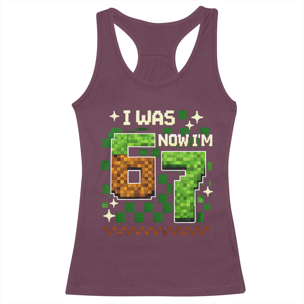 I Was 6 Now Im 7 Racerback Tank Top Funny Six Seven 7th Birthday 67 Gaming Meme