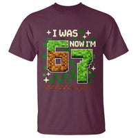 I Was 6 Now Im 7 T Shirt Funny Six Seven 7th Birthday 67 Gaming Meme