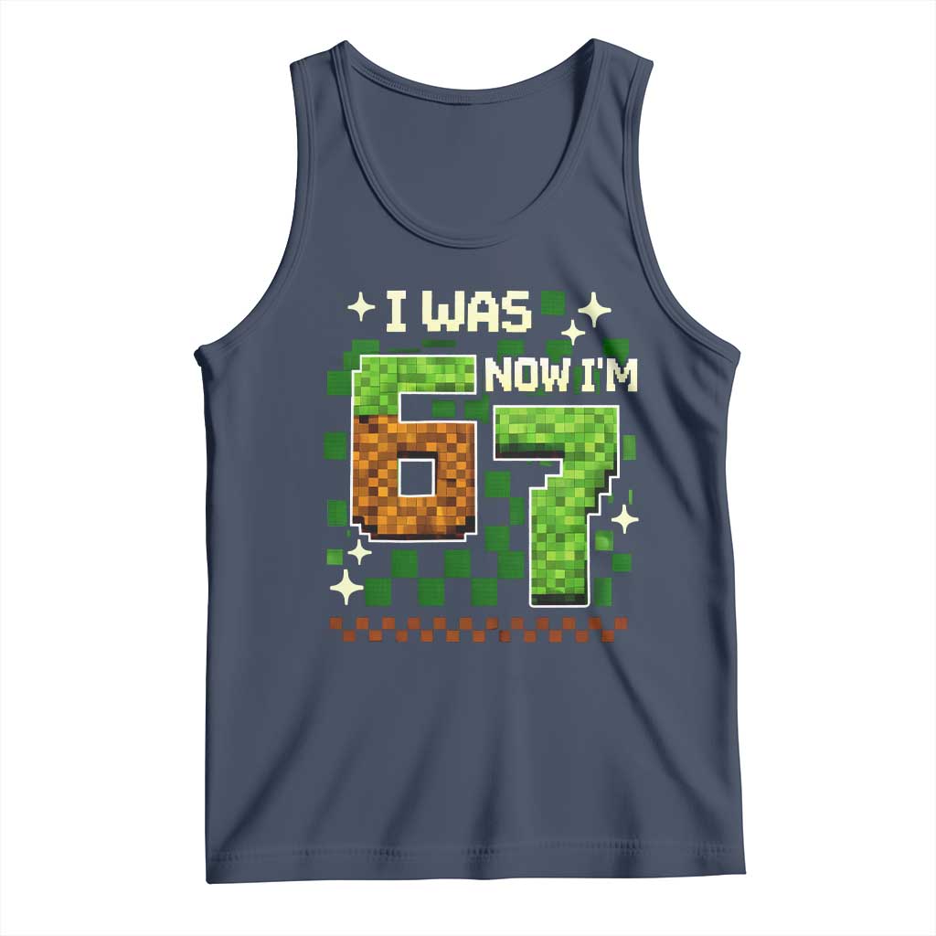 I Was 6 Now Im 7 Tank Top Funny Six Seven 7th Birthday 67 Gaming Meme