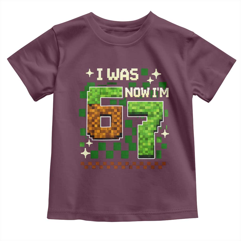 I Was 6 Now Im 7 Toddler T Shirt Funny Six Seven 7th Birthday 67 Gaming Meme