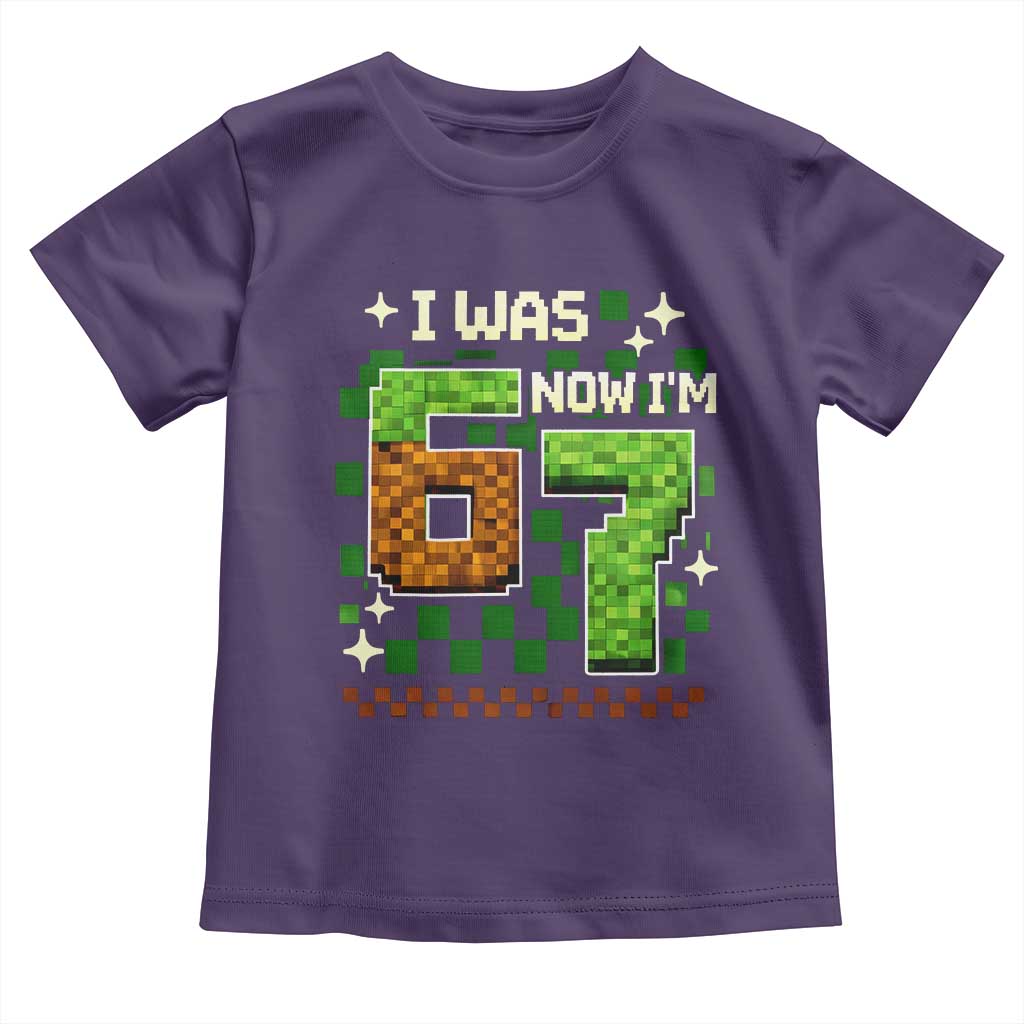 I Was 6 Now Im 7 Toddler T Shirt Funny Six Seven 7th Birthday 67 Gaming Meme