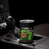 I Was 6 Now Im 7 Tumbler Cup Funny Six Seven 7th Birthday 67 Gaming Meme