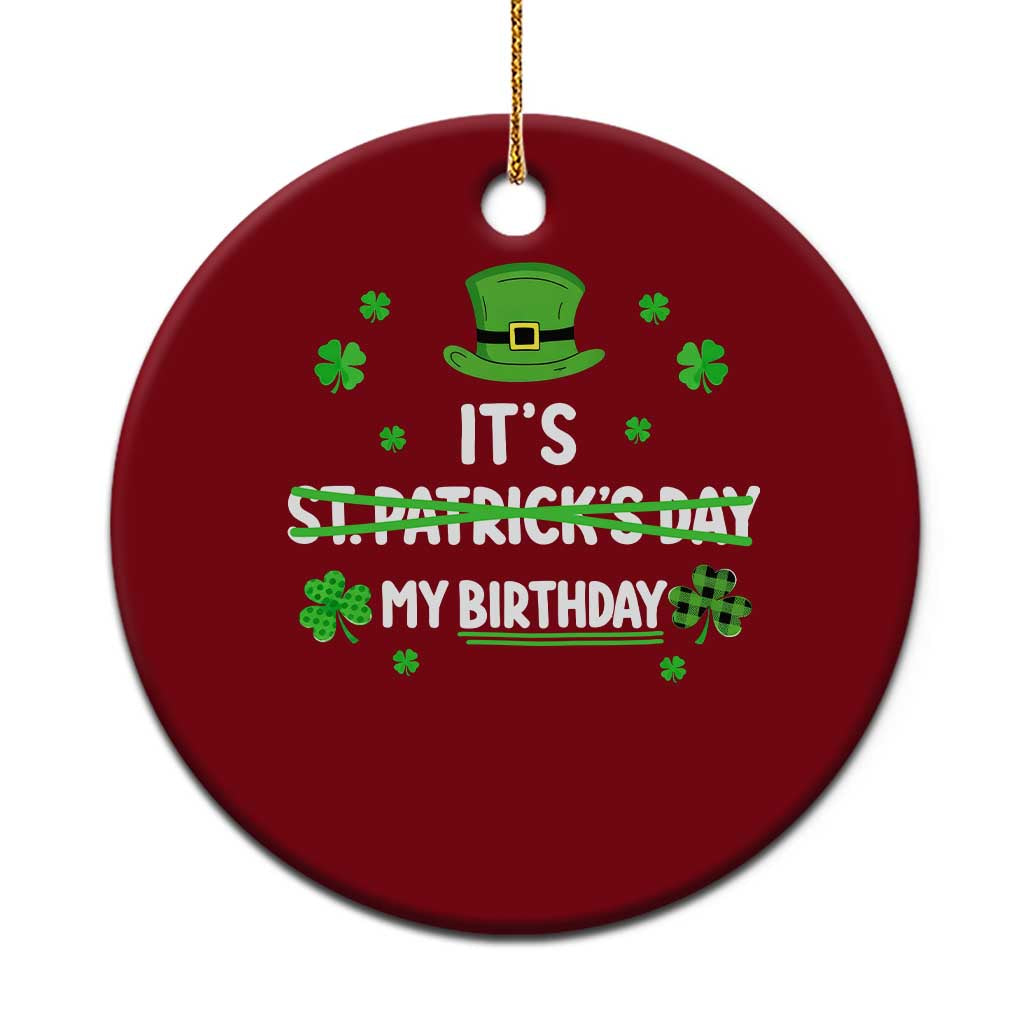 Funny Birthday St Patricks Day Ceramic Ornament Funny Shamrock Born Lucky Irish Bday