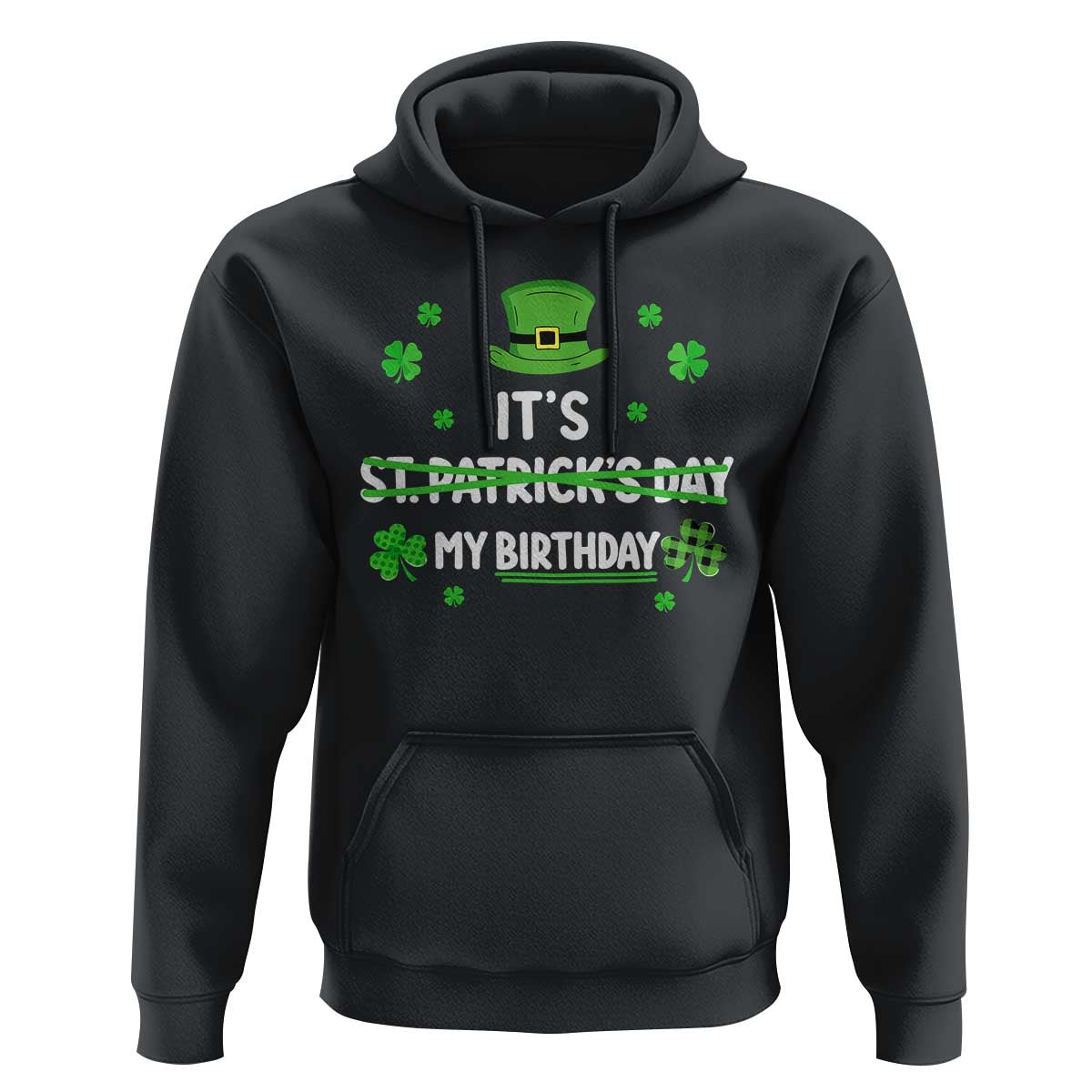 Funny Birthday St Patricks Day Hoodie Funny Shamrock Born Lucky Irish Bday