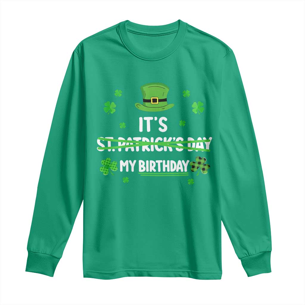 Funny Birthday St Patricks Day Long Sleeve Shirt Funny Shamrock Born Lucky Irish Bday