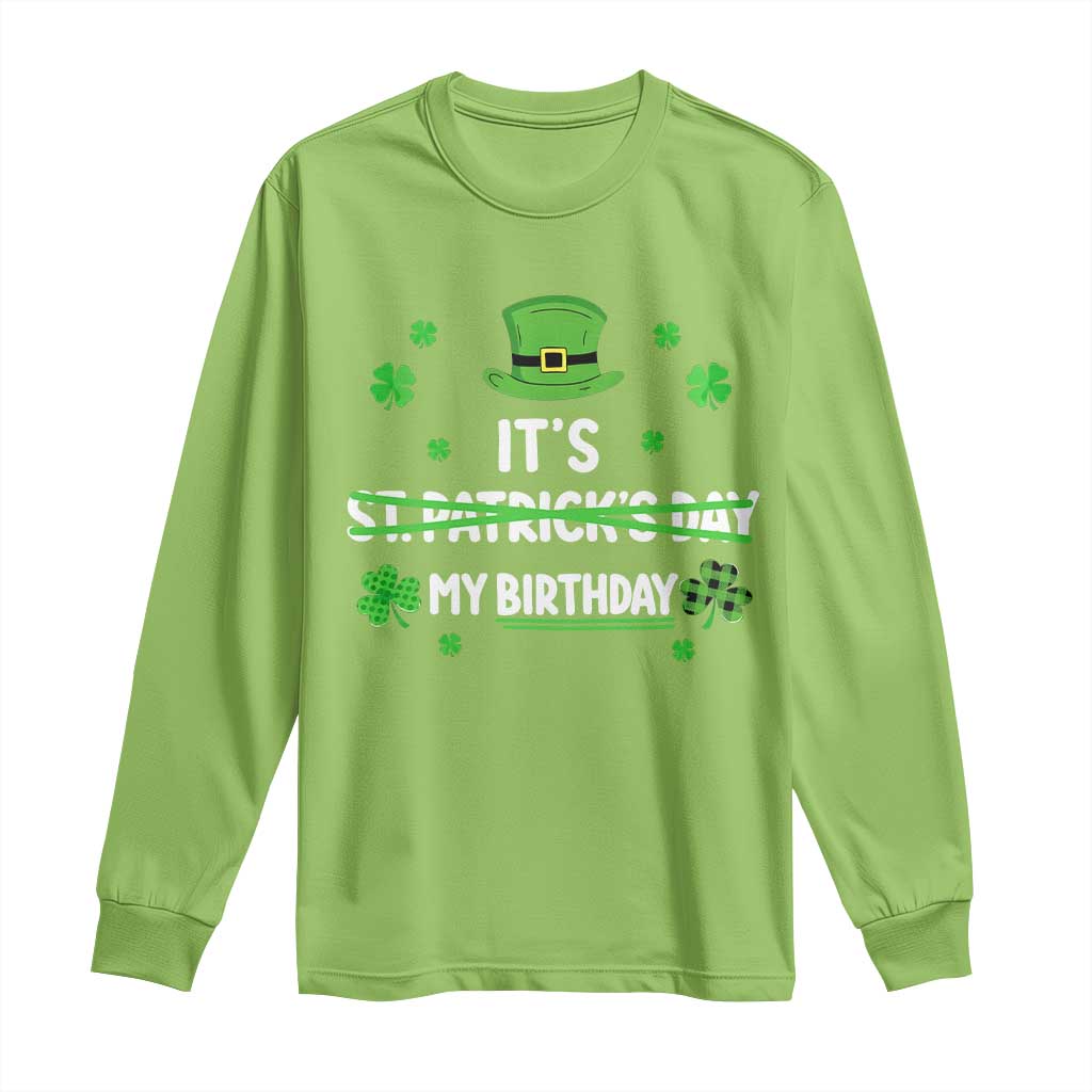 Funny Birthday St Patricks Day Long Sleeve Shirt Funny Shamrock Born Lucky Irish Bday