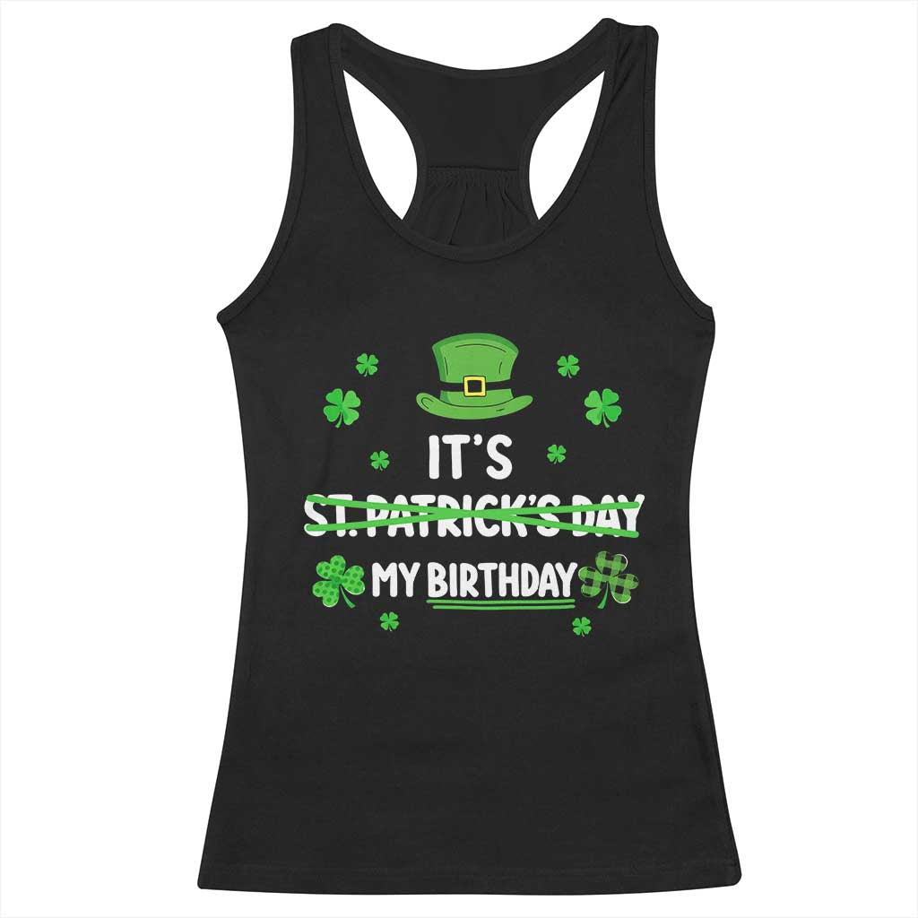 Funny Birthday St Patricks Day Racerback Tank Top Funny Shamrock Born Lucky Irish Bday