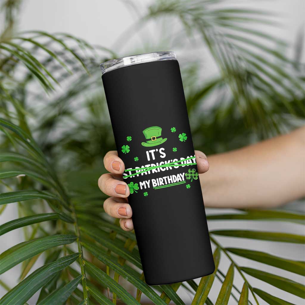 Funny Birthday St Patricks Day Skinny Tumbler Funny Shamrock Born Lucky Irish Bday