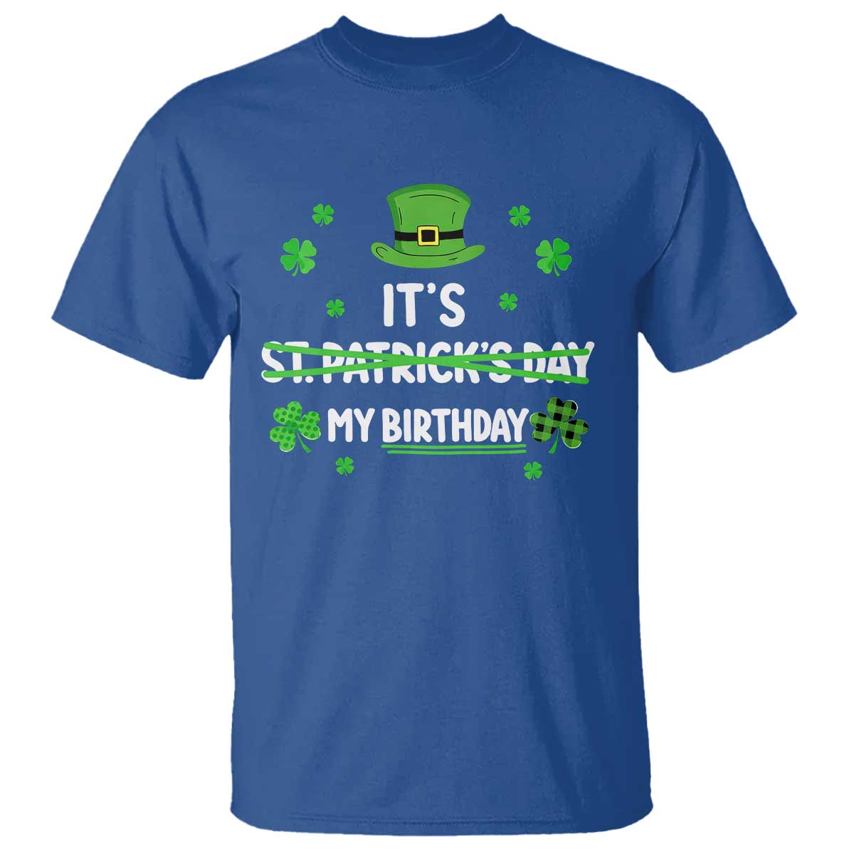 Funny Birthday St Patricks Day T Shirt Funny Shamrock Born Lucky Irish Bday
