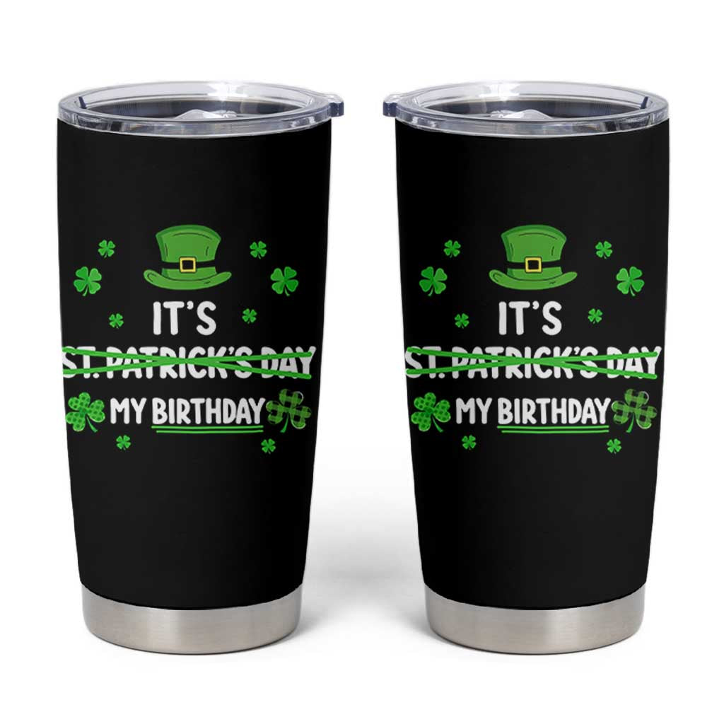 Funny Birthday St Patricks Day Tumbler Cup Funny Shamrock Born Lucky Irish Bday