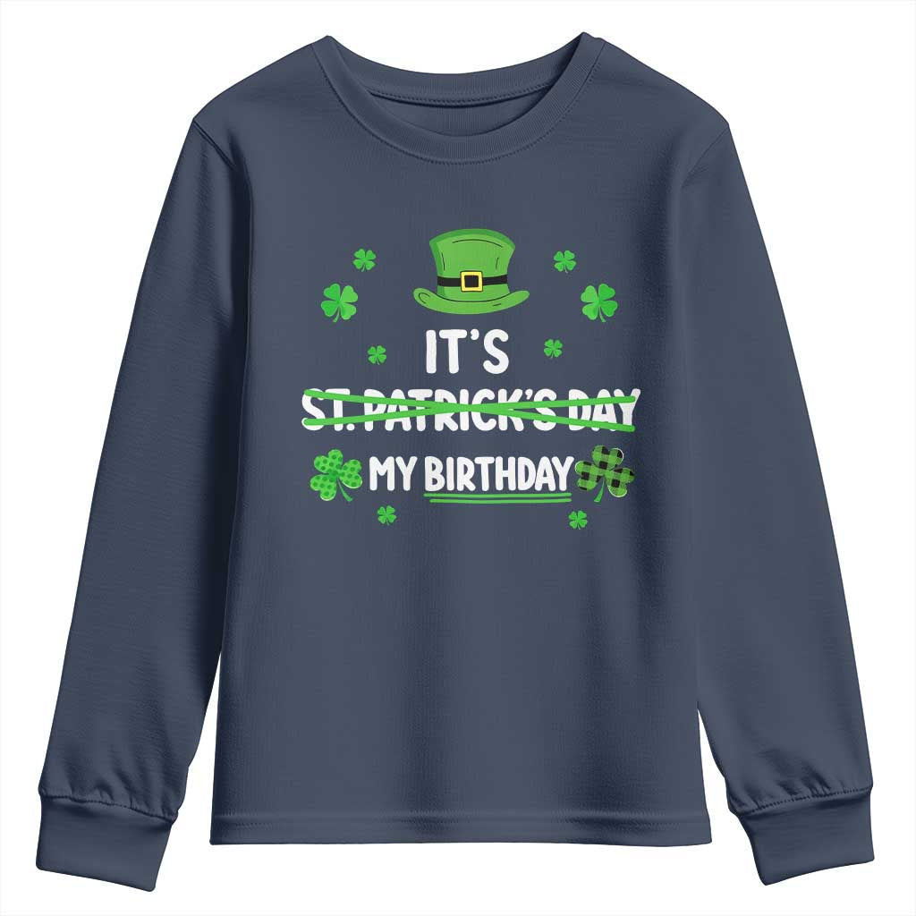 Funny Birthday St Patricks Day Youth Sweatshirt Funny Shamrock Born Lucky Irish Bday