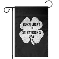 Born Lucky On St Patricks Day Garden Flag Irish Birthday Bday Shamrock Clovers