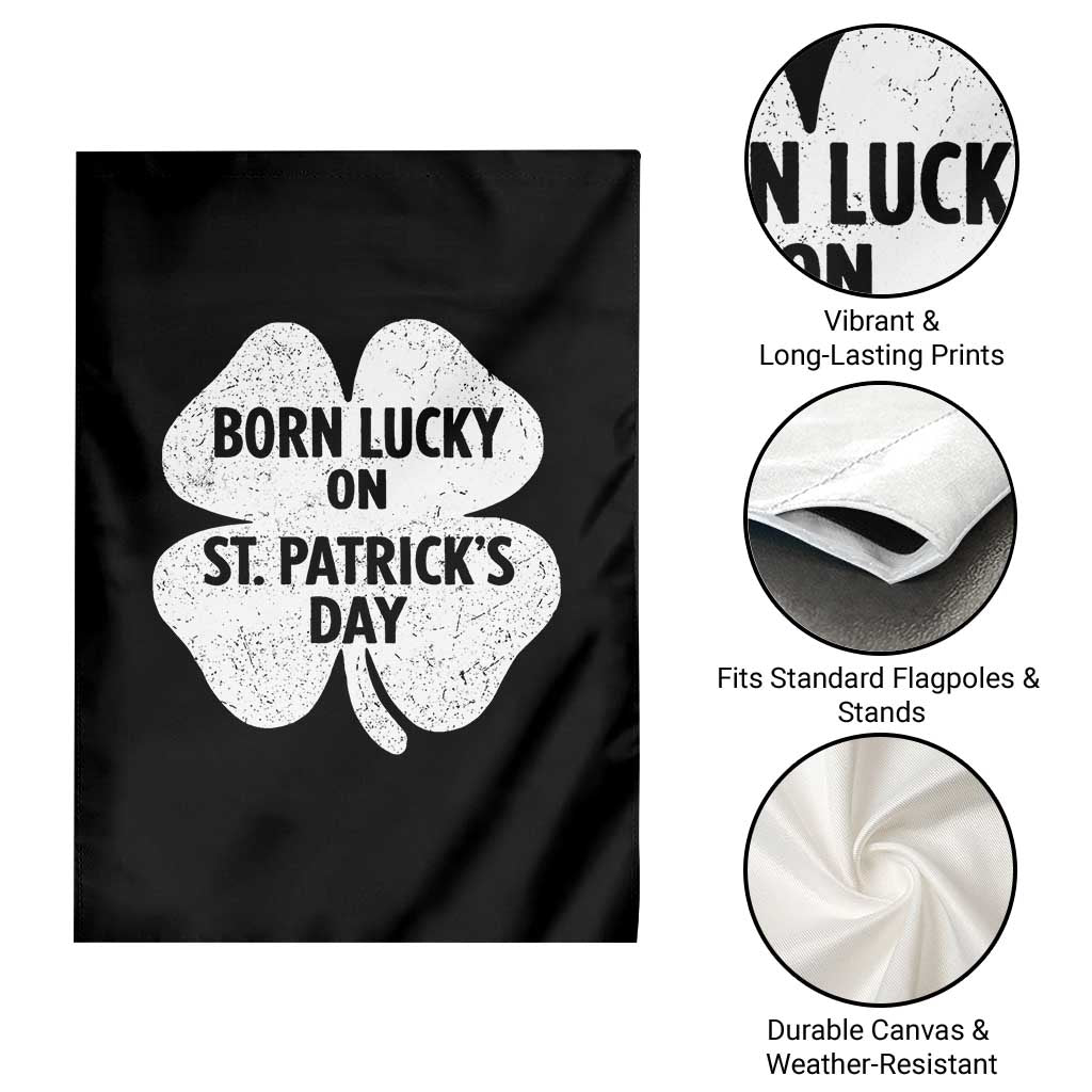 Born Lucky On St Patricks Day Garden Flag Irish Birthday Bday Shamrock Clovers